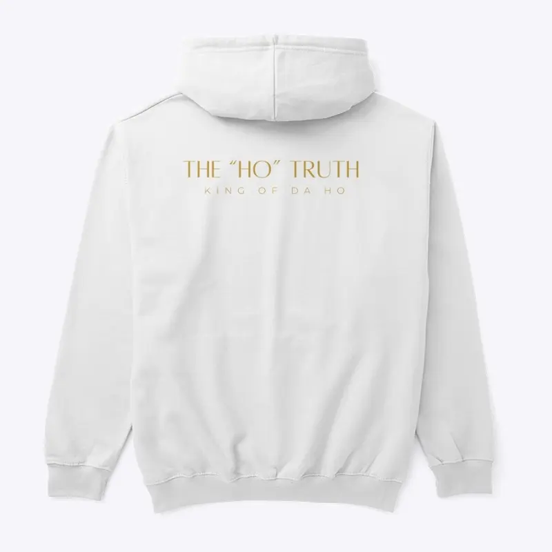 King of Da Ho | The Ho Truth Hoodie